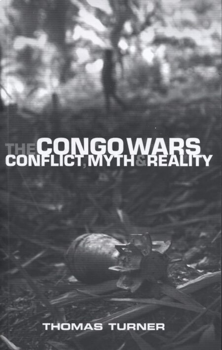 The Congo Wars, Conflict, myth and Reality