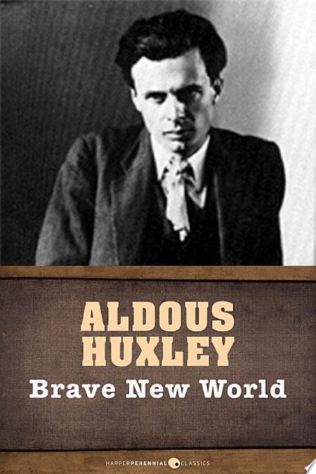Brave New World Aldous Huxley