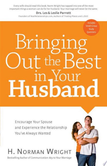 Bringing out The Best in your husband