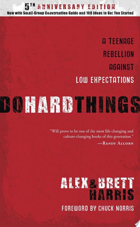 Do Hard Things A Teenage Rebellion