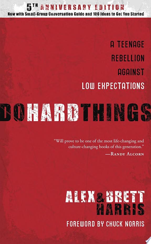 Do Hard Things A Teenage Rebellion
