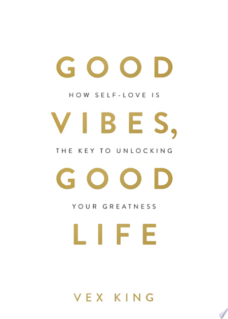 Good Vibes, Good Life