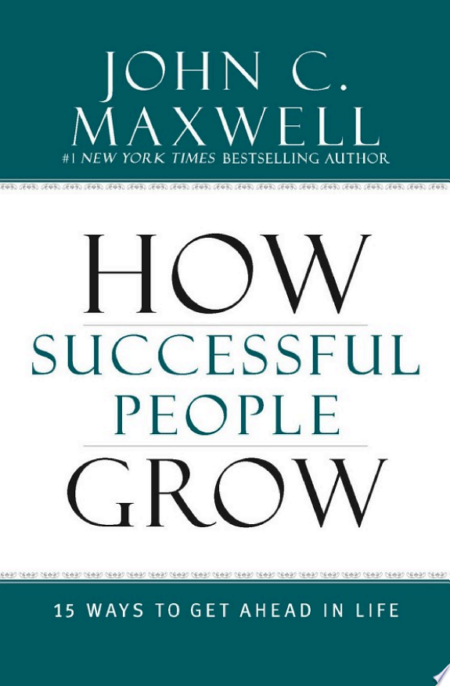 How Successful People Grow