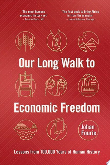 Our Long Walk to Economic Freedom