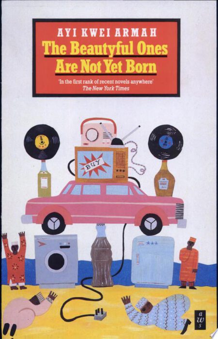 The Beautyful Ones Are Not Yet Born