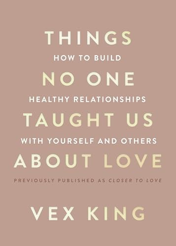 Things No One Taught us about Love