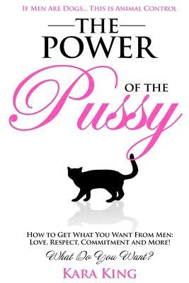 The Power of the Pussy