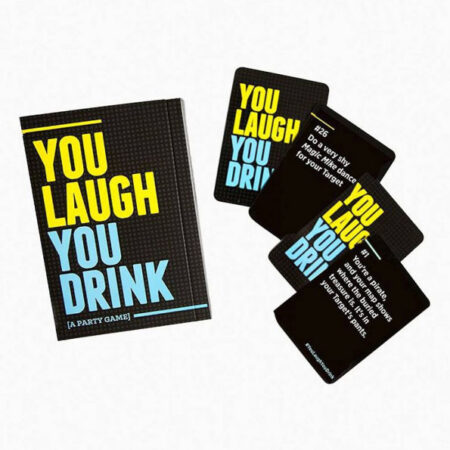 You Laugh You Drink