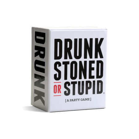 Drunk Stoned or Stupid
